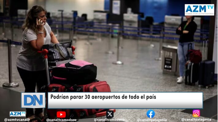 Podrían parar 30 aeropuertos de todo el país