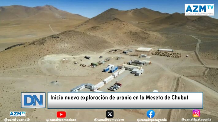 Inicia nueva exploración de uranio en la Meseta de Chubut