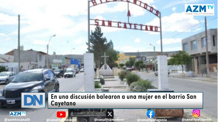 En una discusión balearon a una mujer en el barrio San Cayetano