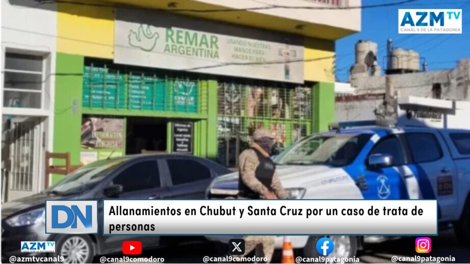 Allanamientos en Chubut y Santa Cruz por un caso de trata de personas