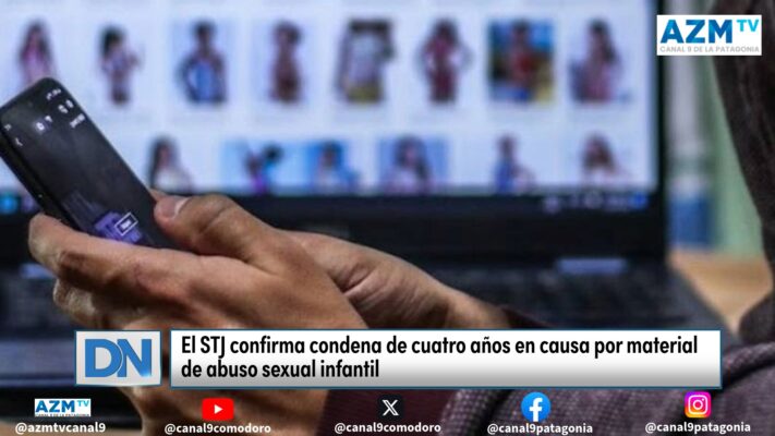 El STJ confirma condena de cuatro años en causa por material de abuso sexual infantil
