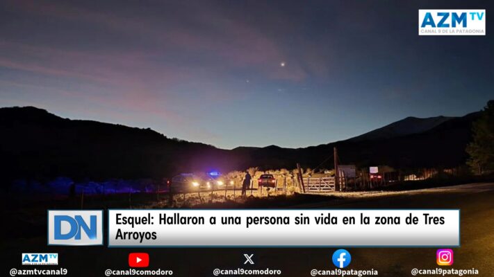 Esquel: Hallaron a una persona sin vida en la zona de Tres Arroyos
