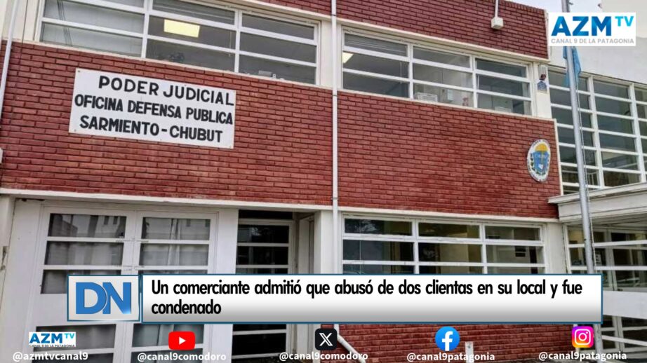 Un comerciante admitió que abusó de dos clientas en su local y fue condenado