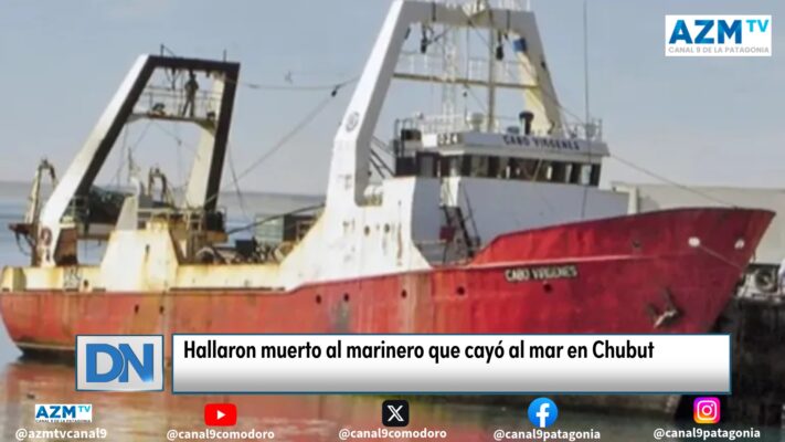 Hallaron muerto al marinero que cayó al mar en Chubut