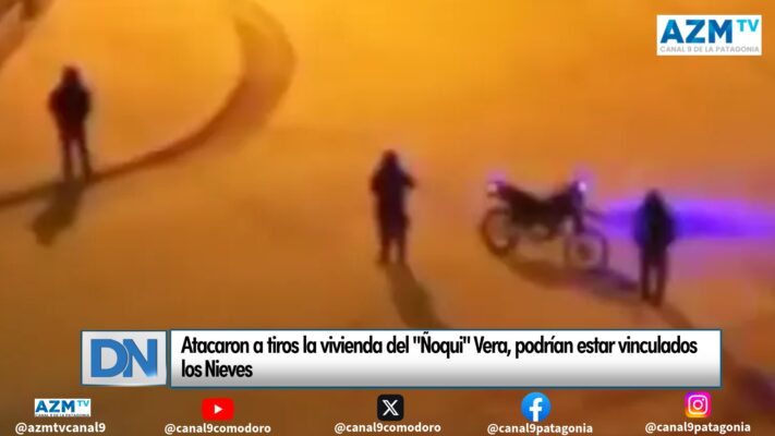 Atacaron a tiros la vivienda del «Ñoqui» Vera, podría estar vinculado con los Nieves