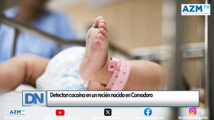Detectan cocaína en un recién nacido en Comodoro