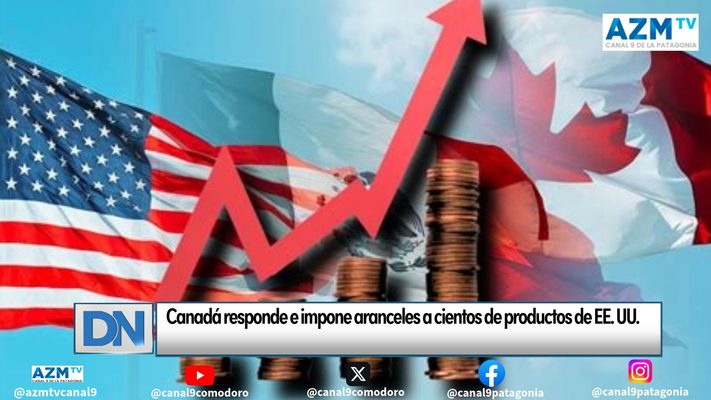 Canadá responde e impone aranceles a cientos de productos de EE. UU.