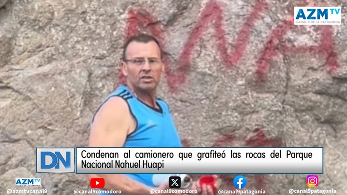 Condenan al camionero que grafiteó las rocas del Parque Nacional Nahuel Huapi