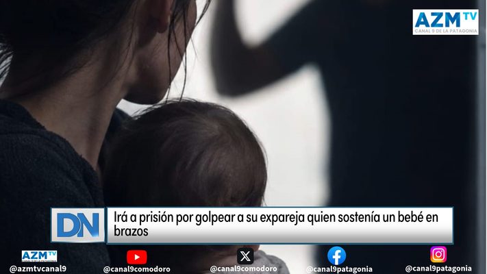 Irá a prisión por golpear a su expareja quien sostenía un bebé en brazos