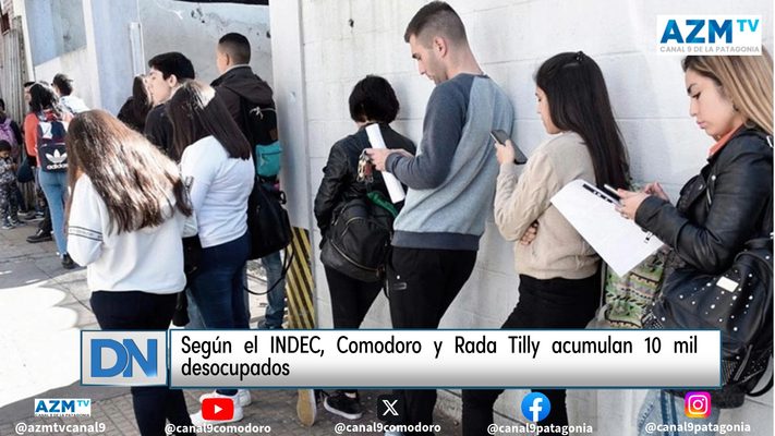 Según el INDEC, Comodoro y Rada Tilly acumulan 10 mil desocupados