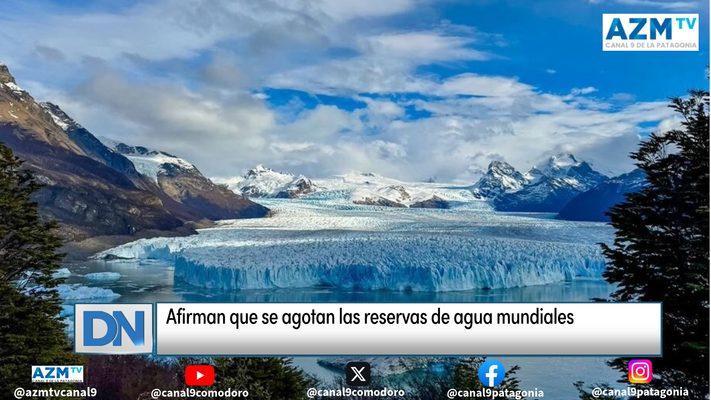 Afirman que se agotan las reservas de agua mundiales