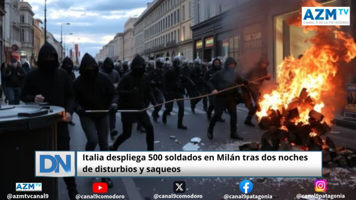 Italia despliega 500 soldados en Milán tras dos noches de disturbios y saqueos