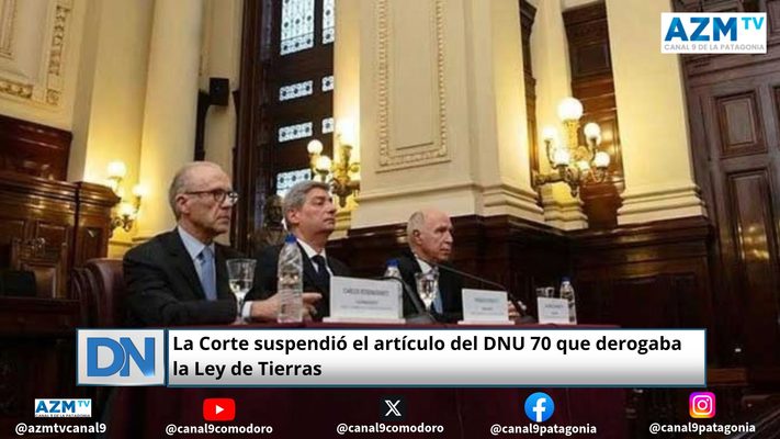 La Corte suspendió el artículo del DNU 70 que derogaba la Ley de Tierras